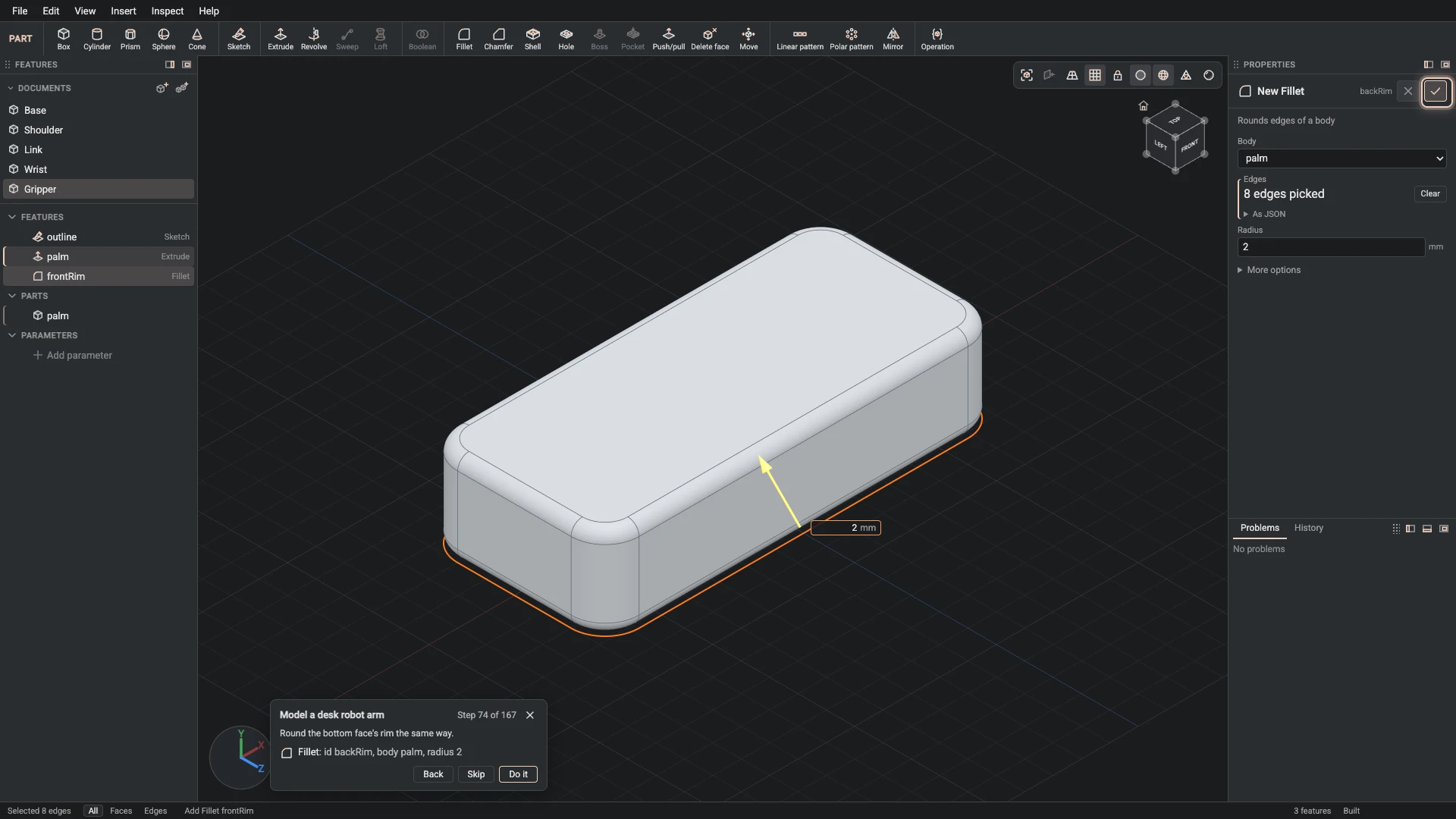 Model a desk robot arm, step 74: the Fillet dialog filled in with the step's values, the tutorial card beside it ringing OK