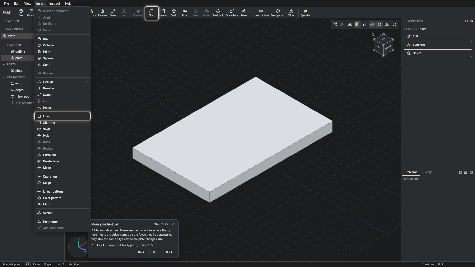 Make your first part: where Fillet is, ringed in its menu, the tutorial card ringing it on the toolbar too where it has a button